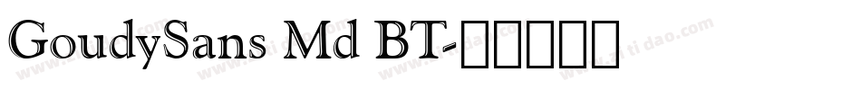 GoudySans Md BT字体转换
